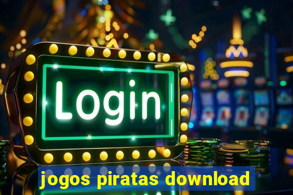 jogos piratas download